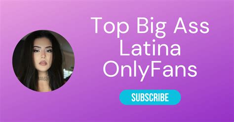 big booty teen latina|Top 10 Big Ass Latina OnlyFans & Sexiest Big Booty OnlyFans 2024